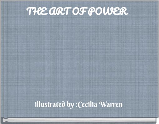 THE ART OF POWER