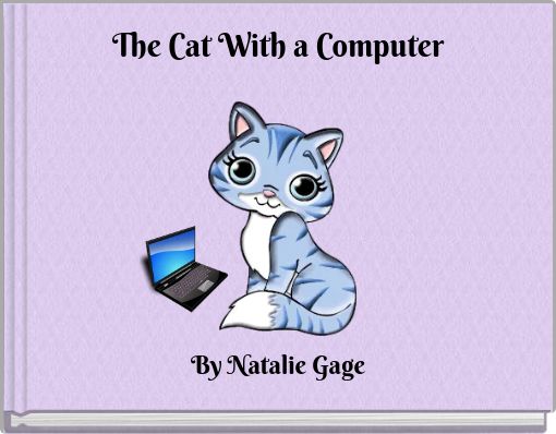 The Cat With a Computer