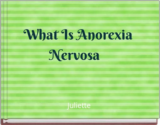 what is Anorexia Nervosa