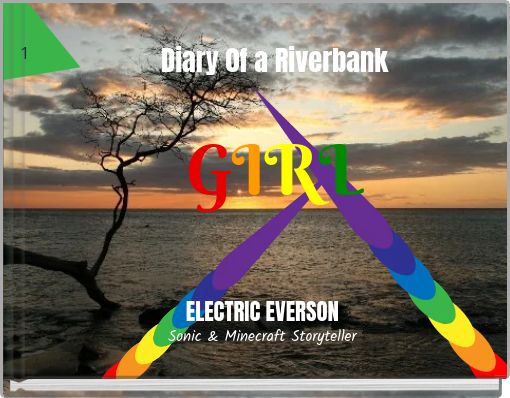 Diary 0f a Riverbank GIRL