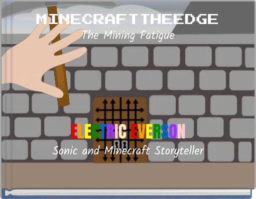 MINECRAFTTHEEDGE The Mining Fatigue