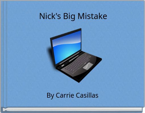 Nick's Big Mistake