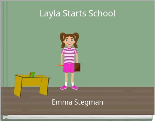 Layla Starts School