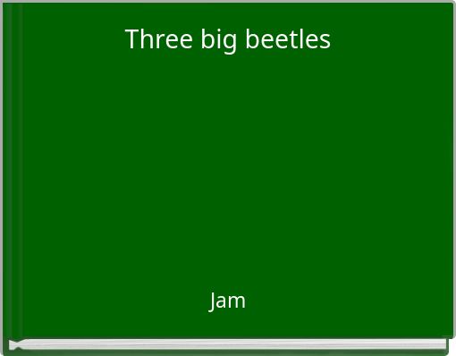 Three big beetles