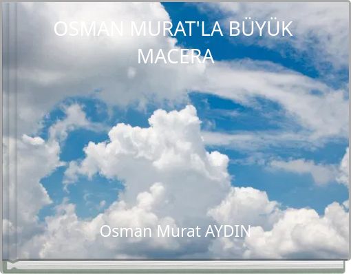 OSMAN MURAT'LA B&Uuml;Y&Uuml;K MACERA OSMAN MURATLA B&Uuml;Y&Uuml;K MACERA OSMAN MURAT