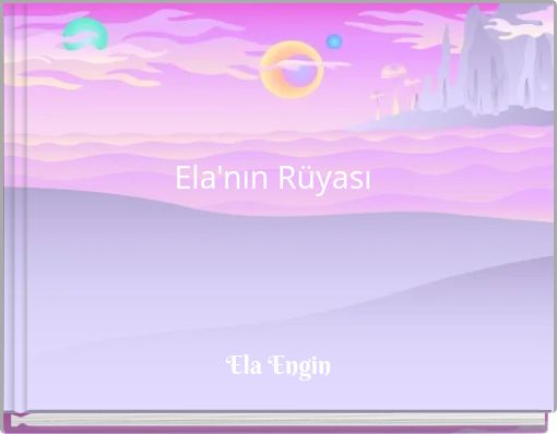Ela'nın R&uuml;yası
