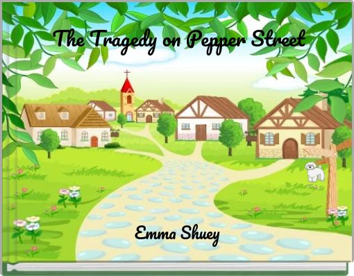 The Tragedy on Pepper Street