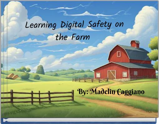 Learning Digital Safety on the Farm