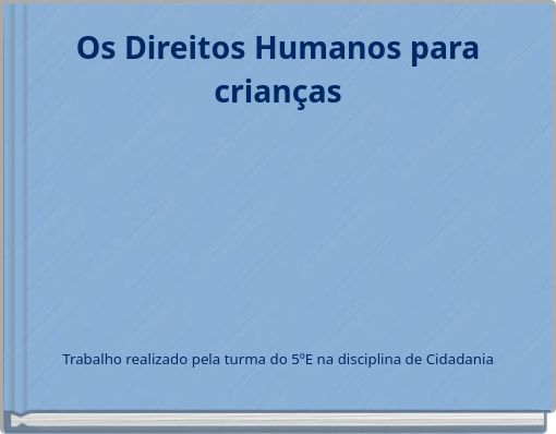 Os Direitos Humanos para crianças