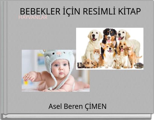 BEBEKLER İÇİN RESİMLİ KİTAP