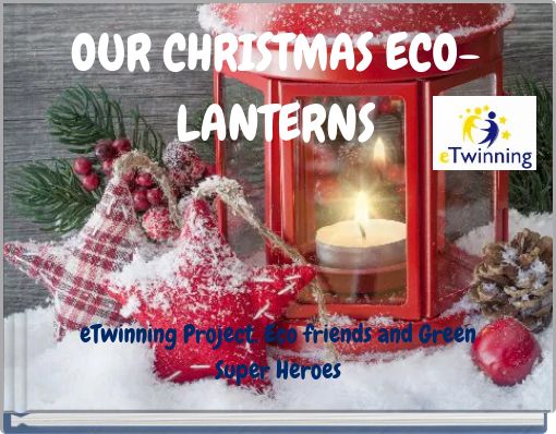 OUR CHRISTMAS ECO-LANTERNS