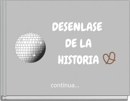 DESENLASE DE LA HISTORIA