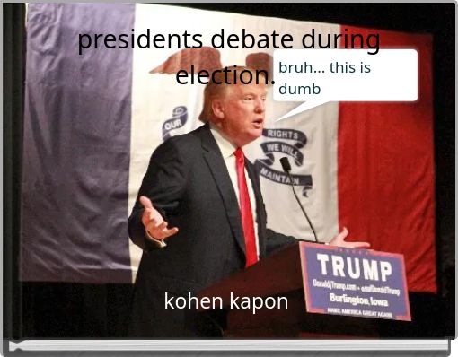 presidents debate during election.