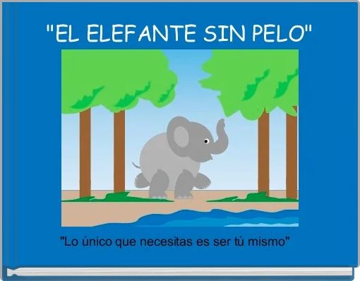 "EL ELEFANTE SIN PELO"