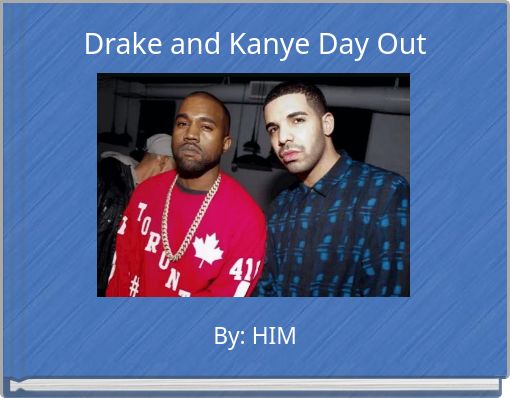 Drake and Kanye Day Out