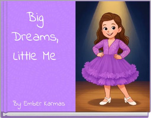 Big Dreams, Little Me