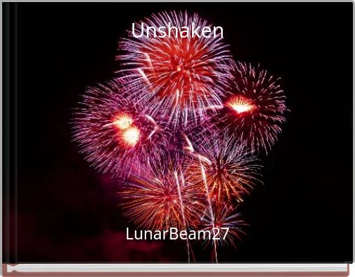Unshaken