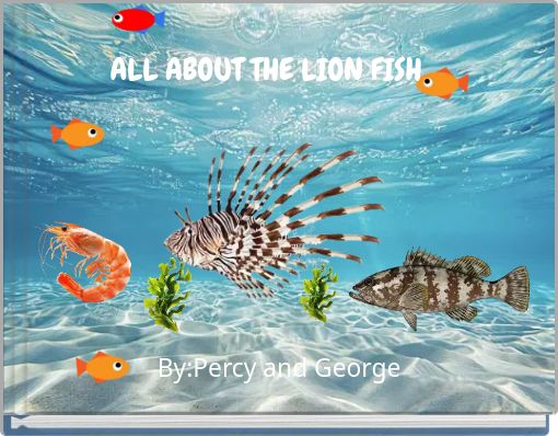 ALL ABOUT THE LION FISH