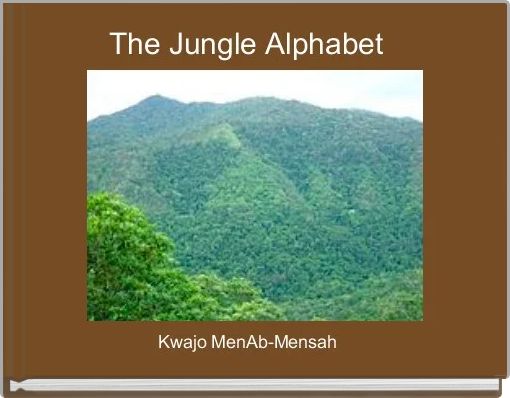 Front cover of 'The Jungle Alphabet  ' 