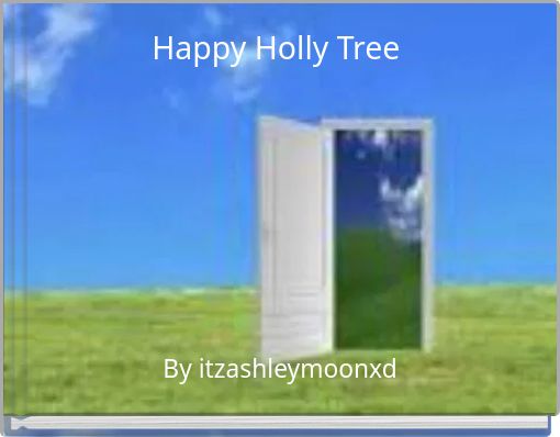 Happy Holly Tree