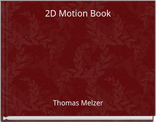 2D Motion Book