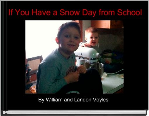 Front cover of 'If You Have a Snow Day from School' 