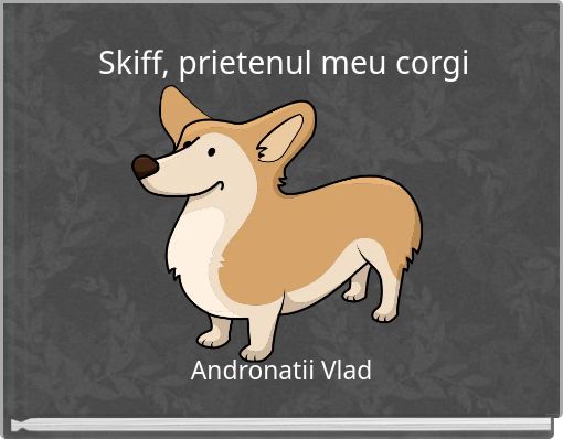 Skiff, prietenul meu corgi