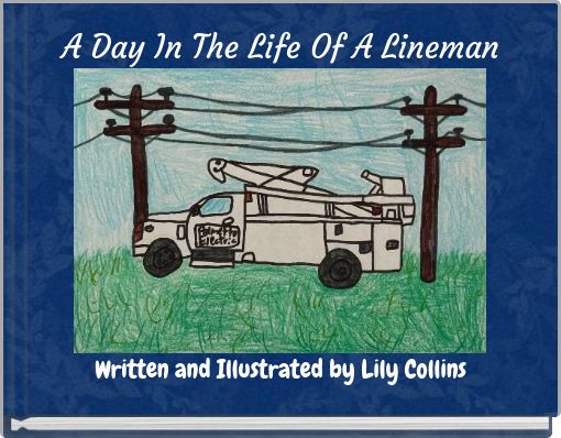A Day In The Life Of A Lineman
