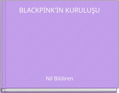 BLACKPİNK'İN KURULUŞU