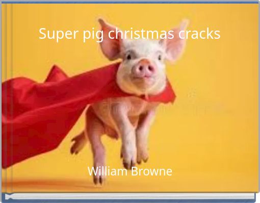 Book Cover for: Super pig christmas cracks