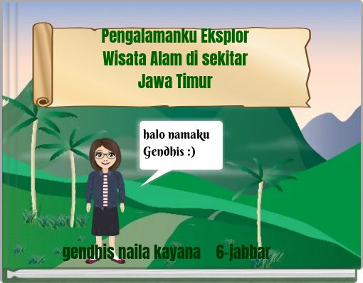 Pengalamanku Eksplor Wisata Alam di sekitar Jawa Timur