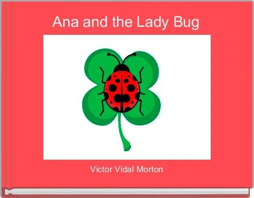 Ana and the Lady Bug