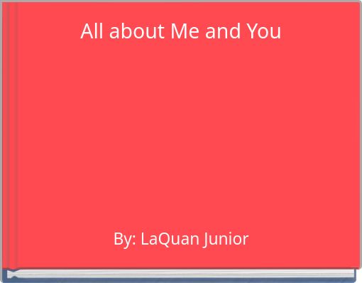 All about Me and You