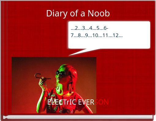 Diary of a Noob