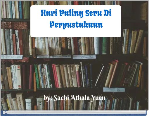 Hari Paling Seru Di Perpustakaan