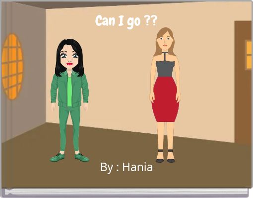 Can I go ??