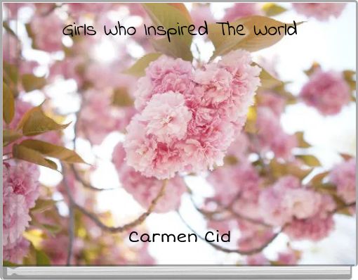 Girls Who Inspired The World
