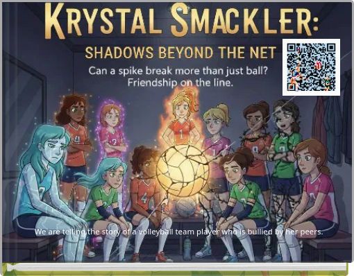 We are telling the story of a volleyball team player who is bullied by her peers.
