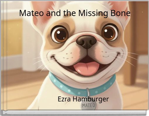 Mateo and the Missing Bone