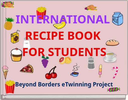 INTERNATIONAL RECIPE BOOK FOR STUDENTS