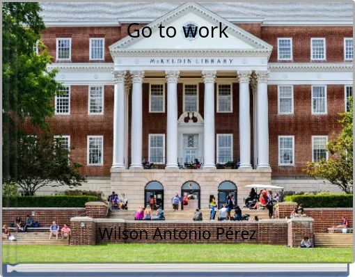 Front cover of 'Go to work' 