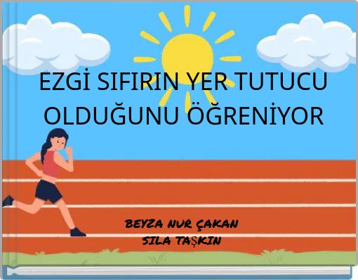 EZGİ SIFIRIN YER TUTUCU OLDUĞUNU &Ouml;ĞRENİYOR (copy)