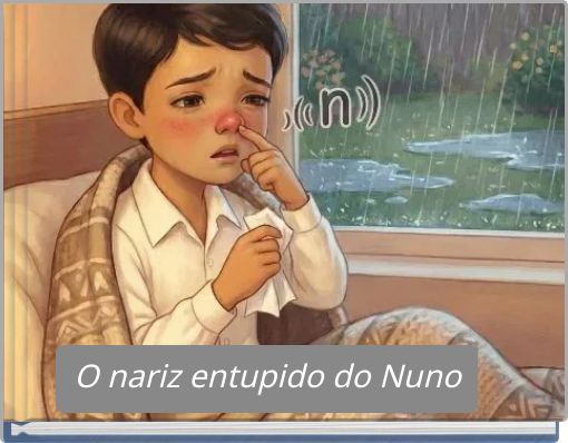 O nariz entupido do Nuno