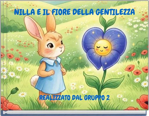 NILLA E IL FIORE DELLA GENTILEZZA