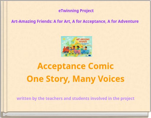 eTwinning Project Art-Amazing Friends: A for Art, A for Acceptance, A for Adventure