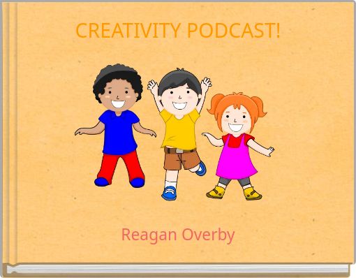 CREATIVITY PODCAST!