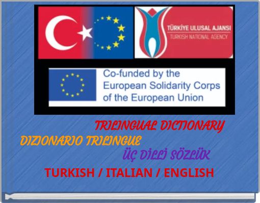 TRILINGUAL DICTIONARY DIZIONARIO TRILINGUE ÜÇ DİLLİ SÖZLÜK TURKISH / ITALIAN / ENGLISH