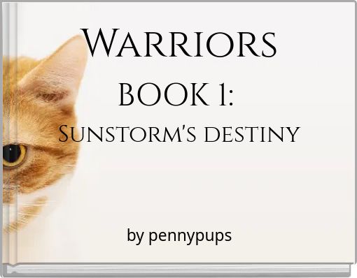 Warriors BOOK 1: Sunstorm's destiny