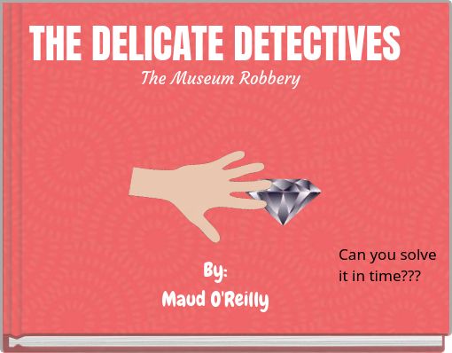 THE DELICATE DETECTIVES