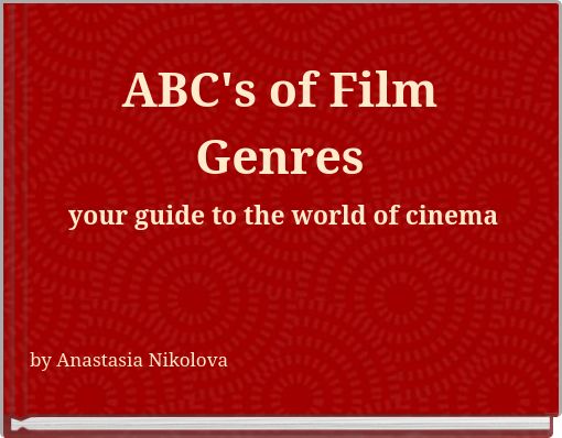 ABC's of Film Genres